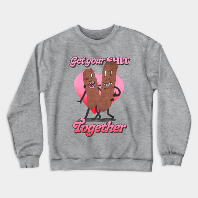 get your shit together Crewneck Sweatshirt by mathiole